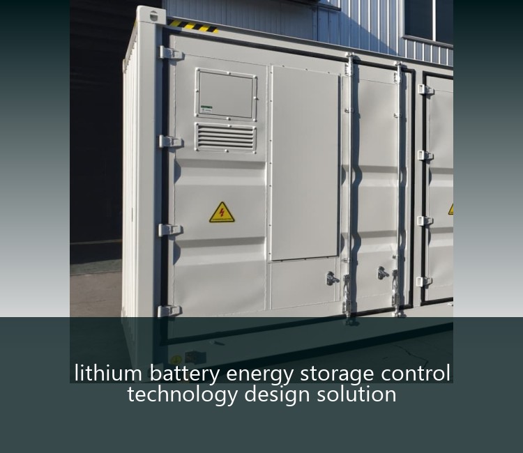 lithium battery energy storage control technology design solution