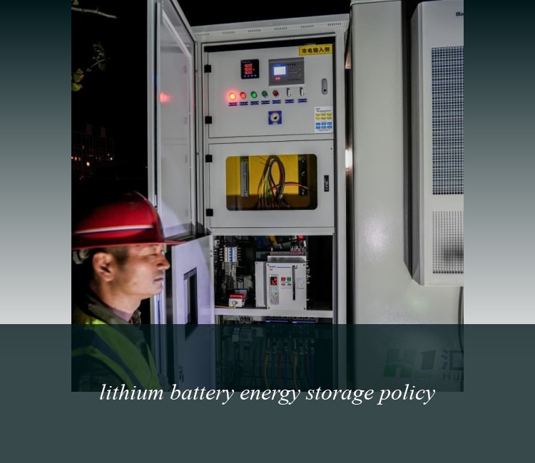 lithium battery energy storage policy