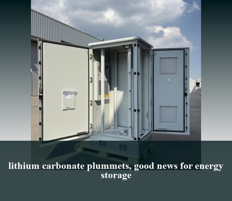 lithium carbonate plummets, good news for energy storage