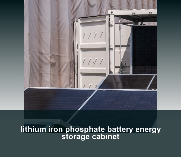lithium iron phosphate battery energy storage cabinet