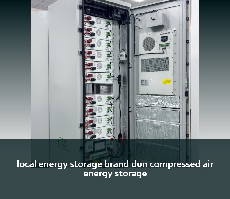 local energy storage brand dun compressed air energy storage