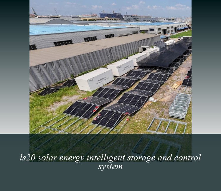 ls20 solar energy intelligent storage and control system