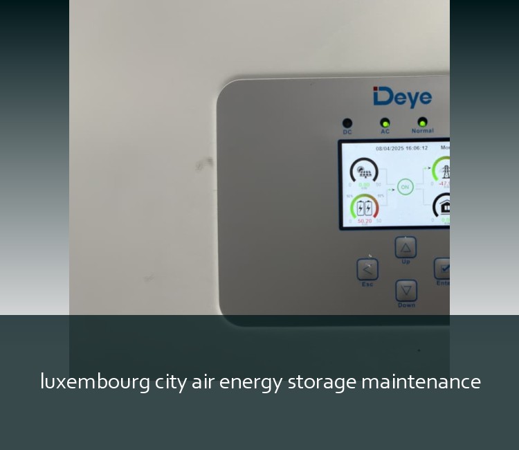 luxembourg city air energy storage maintenance
