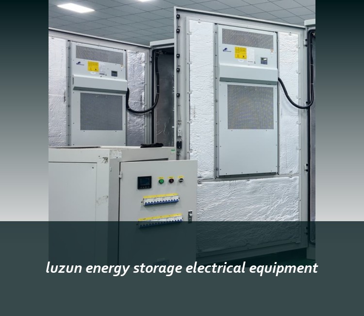 luzun energy storage electrical equipment