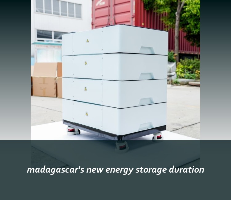 madagascar's new energy storage duration