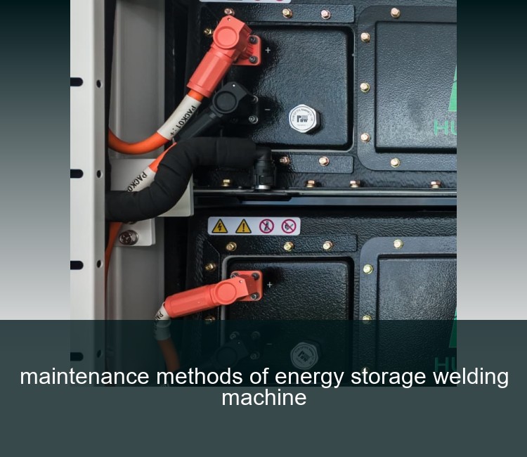 maintenance methods of energy storage welding machine