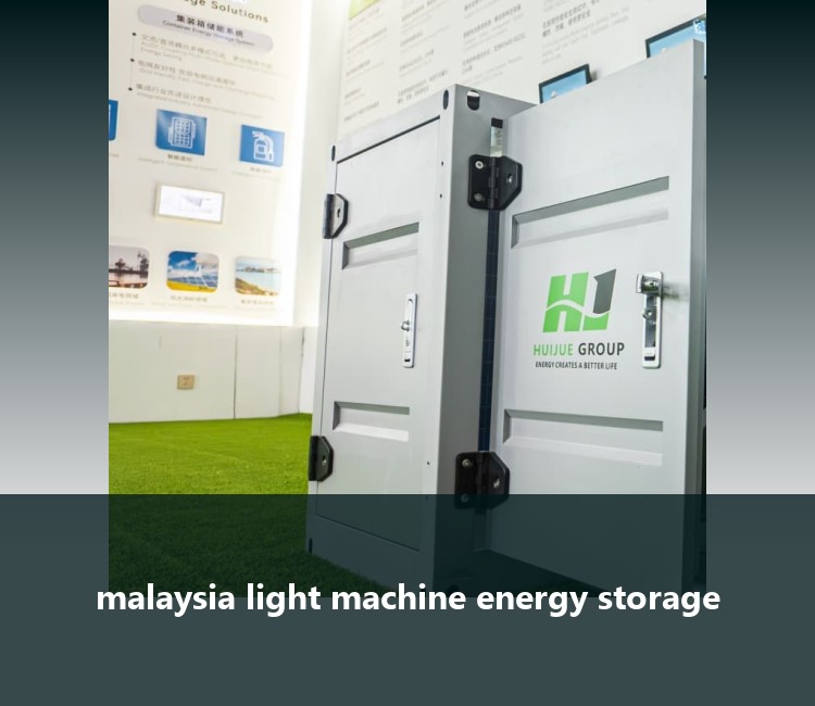 malaysia light machine energy storage