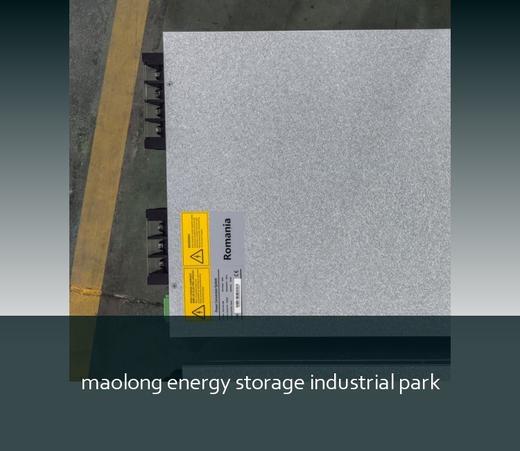 maolong energy storage industrial park