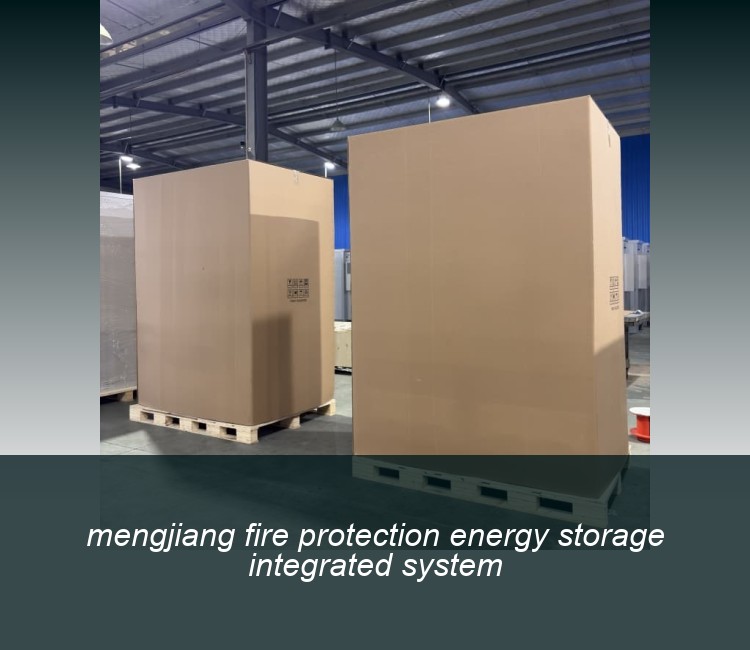 mengjiang fire protection energy storage integrated system