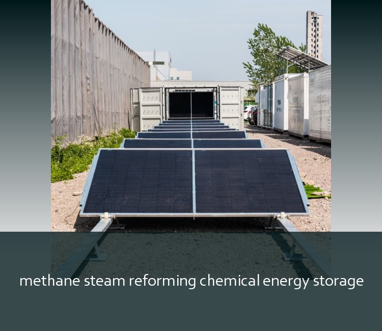 methane steam reforming chemical energy storage