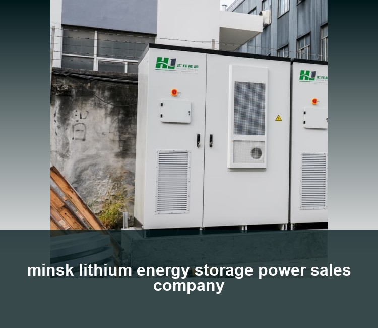 minsk lithium energy storage power sales company