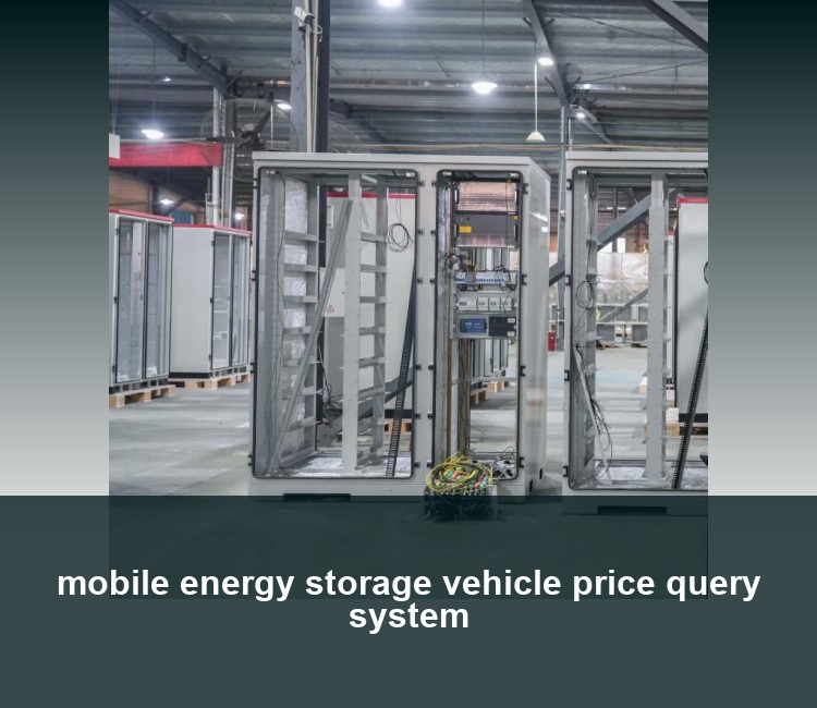 mobile energy storage vehicle price query system