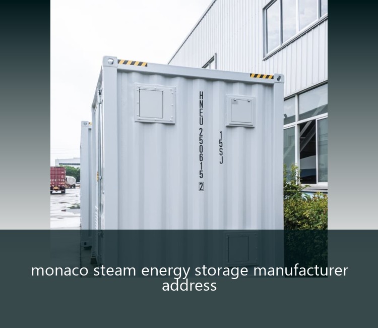 monaco steam energy storage manufacturer address