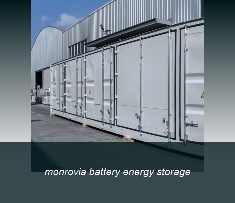 monrovia battery energy storage