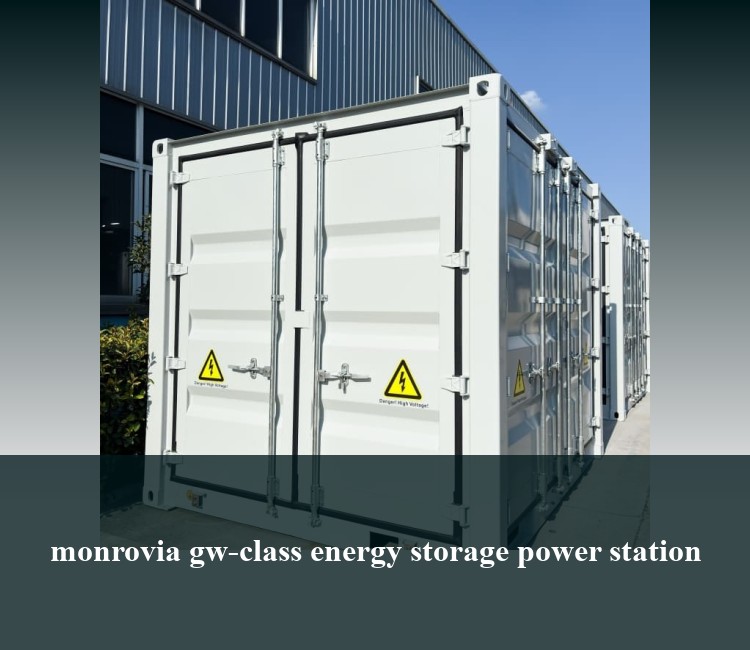 monrovia gw-class energy storage power station