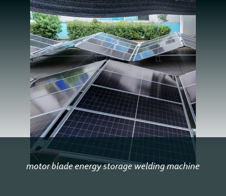 motor blade energy storage welding machine