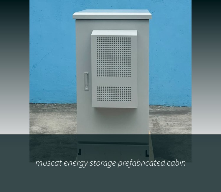 muscat energy storage prefabricated cabin