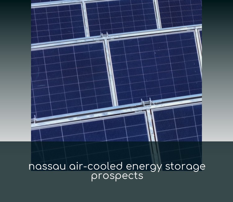 nassau air-cooled energy storage prospects
