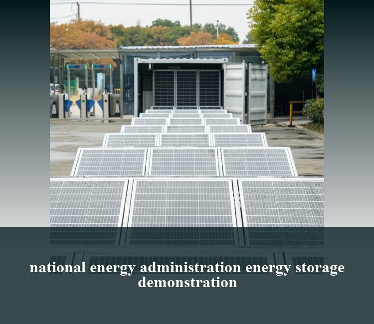 national energy administration energy storage demonstration