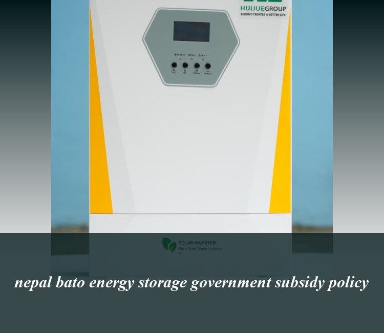 nepal bato energy storage government subsidy policy