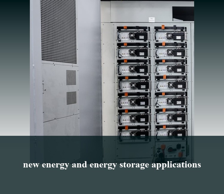 new energy and energy storage applications