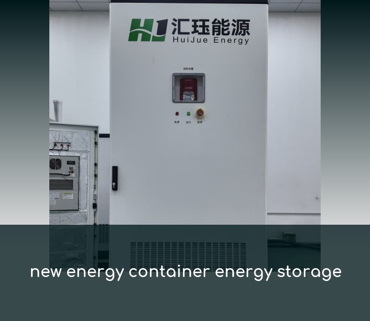 new energy container energy storage