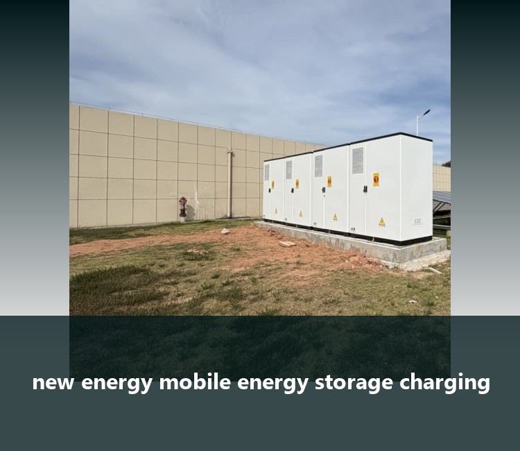 new energy mobile energy storage charging