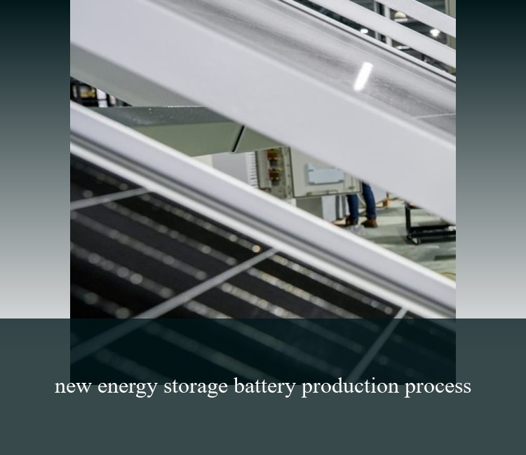 new energy storage battery production process
