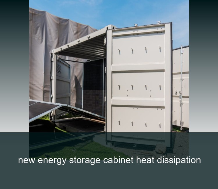 new energy storage cabinet heat dissipation