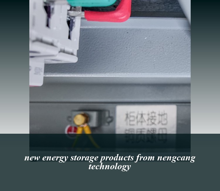 new energy storage products from nengcang technology