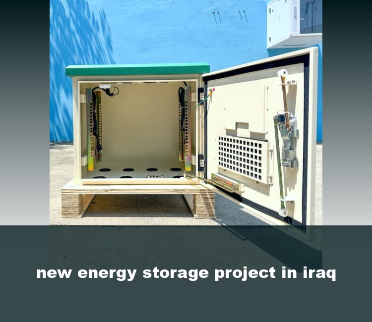 new energy storage project in iraq