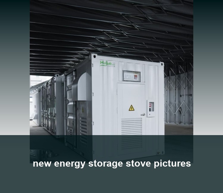 new energy storage stove pictures