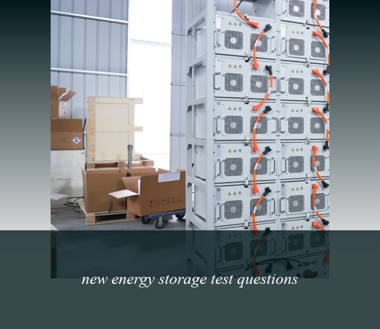 new energy storage test questions