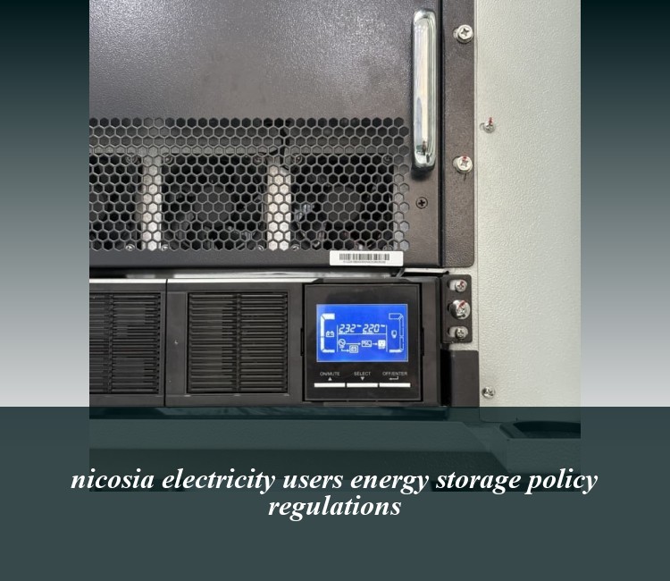 nicosia electricity users energy storage policy regulations