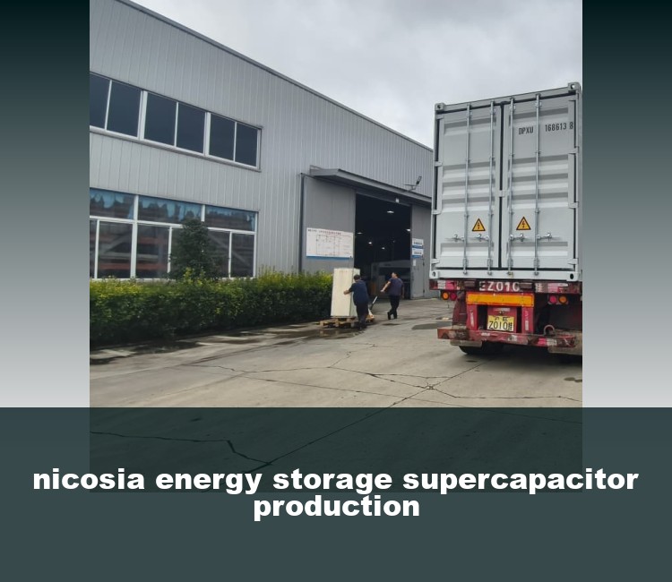 nicosia energy storage supercapacitor production