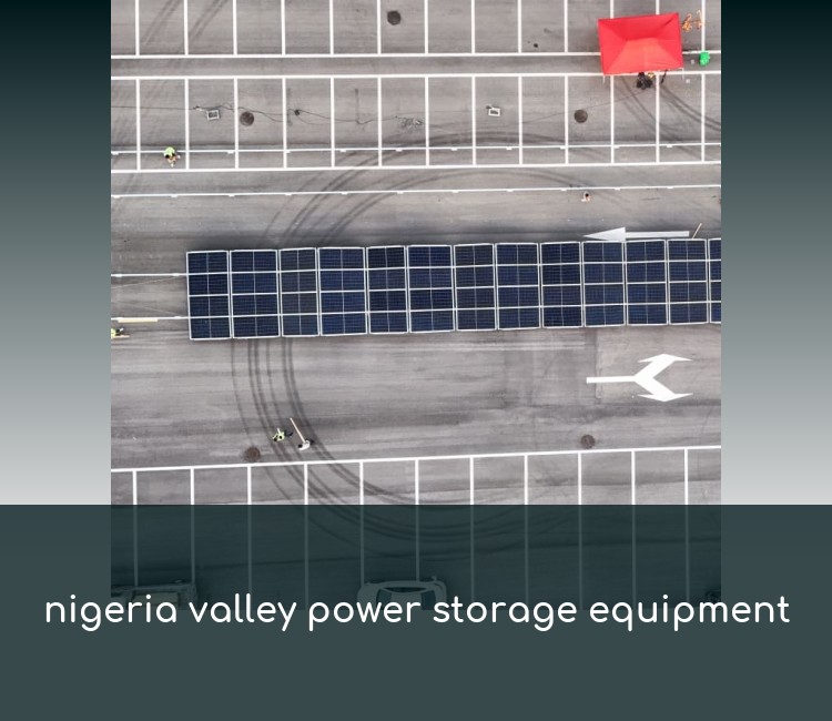 nigeria valley power storage equipment