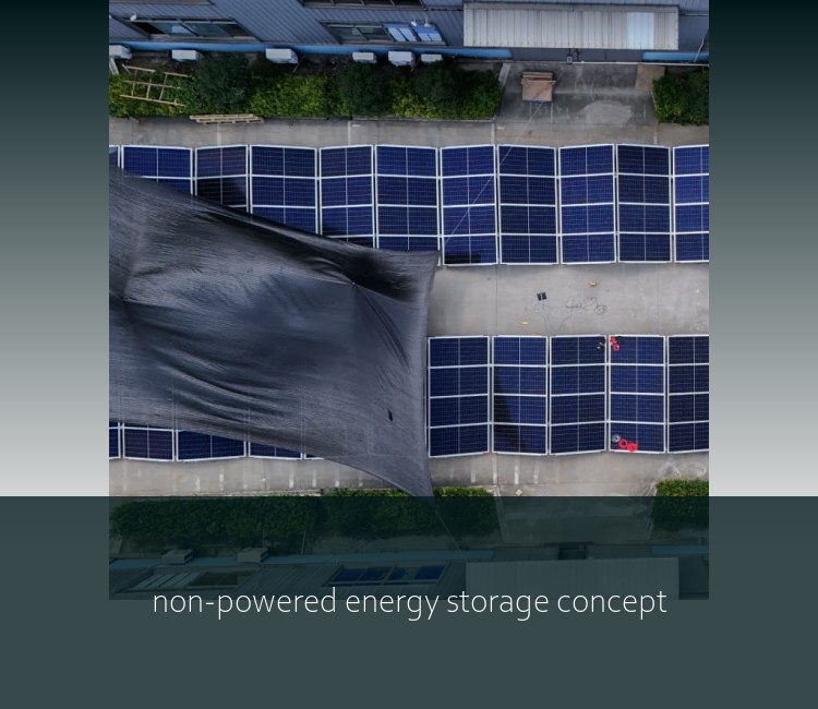 non-powered energy storage concept