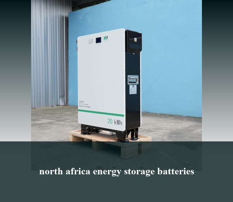north africa energy storage batteries