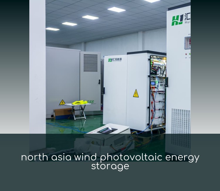 north asia wind photovoltaic energy storage