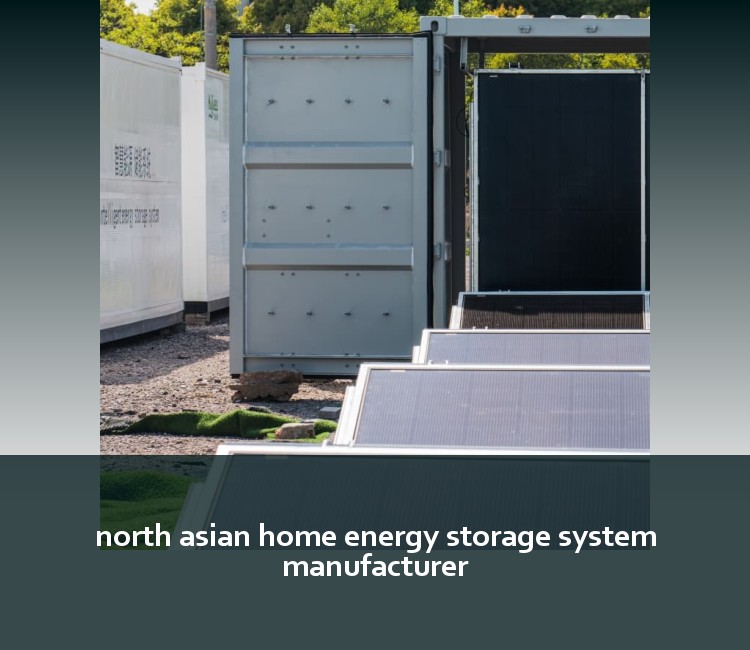 north asian home energy storage system manufacturer