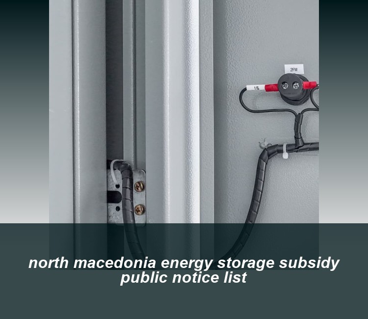 north macedonia energy storage subsidy public notice list