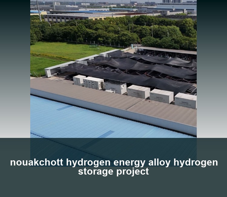 nouakchott hydrogen energy alloy hydrogen storage project