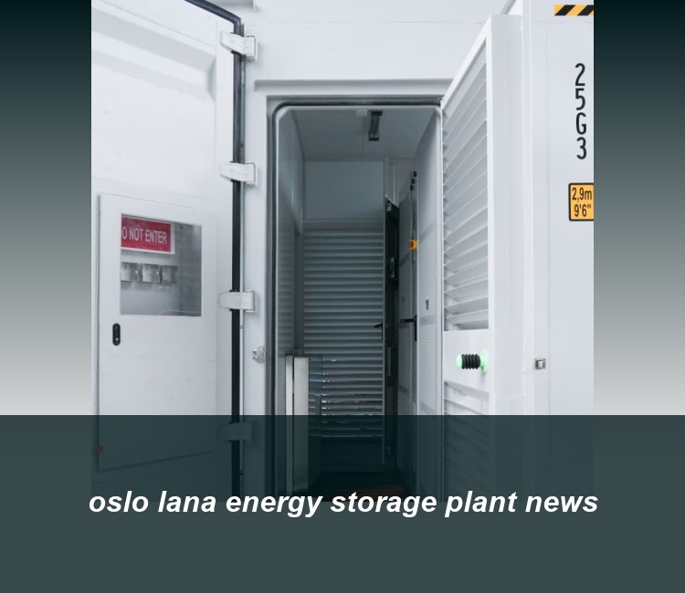 oslo lana energy storage plant news