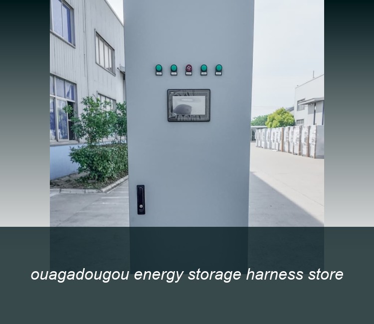 ouagadougou energy storage harness store