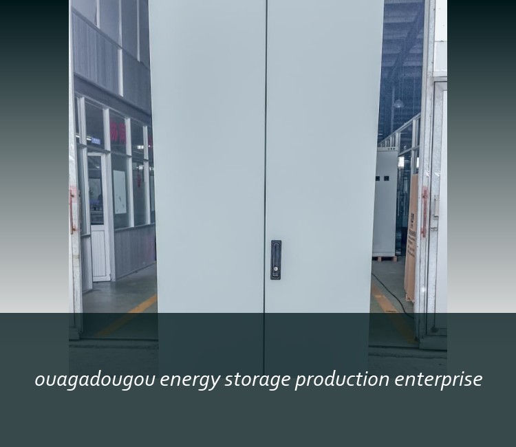 ouagadougou energy storage production enterprise