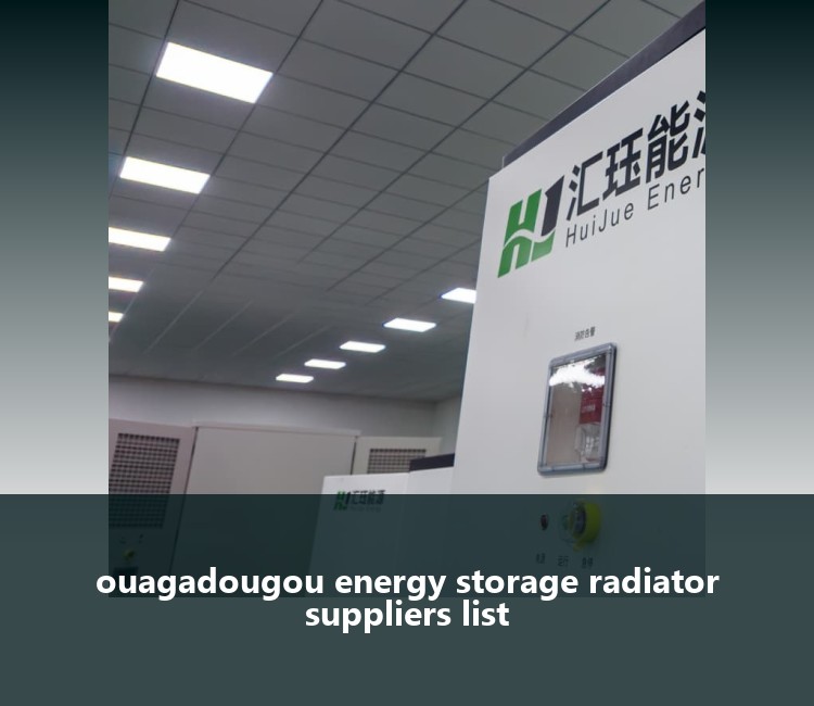 ouagadougou energy storage radiator suppliers list