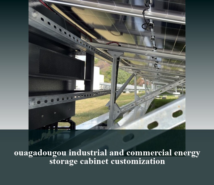 ouagadougou industrial and commercial energy storage cabinet customization