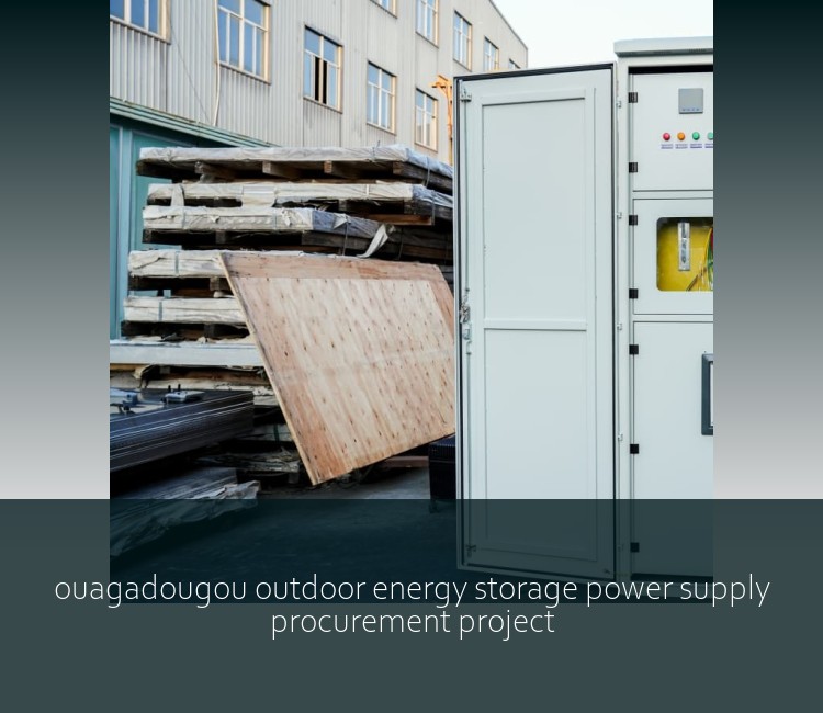 ouagadougou outdoor energy storage power supply procurement project