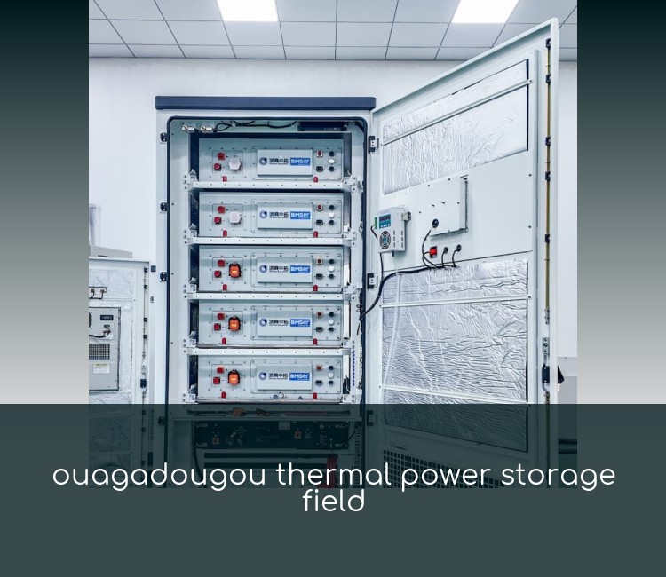ouagadougou thermal power storage field