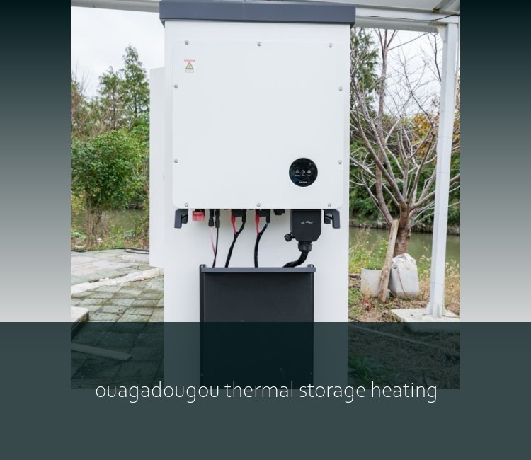 ouagadougou thermal storage heating